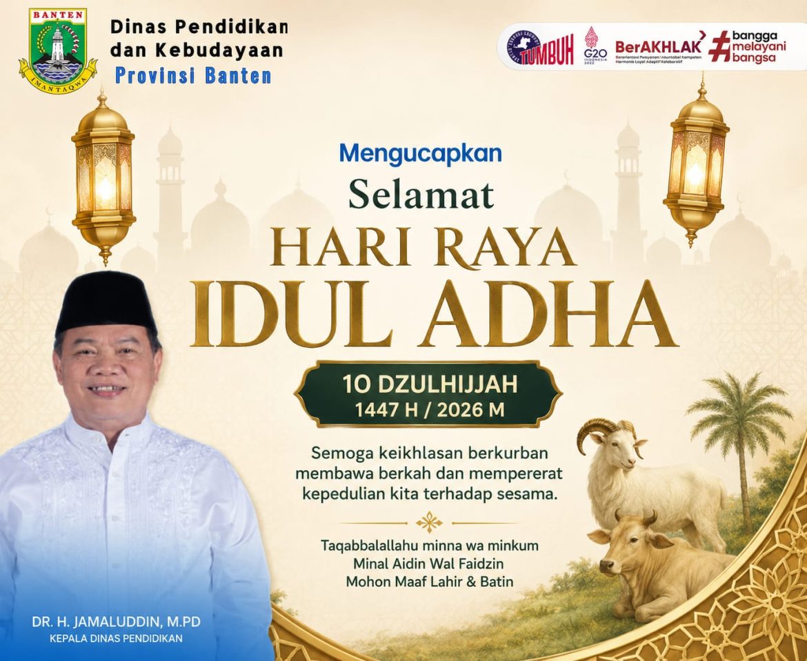 Dindikbud Banten Ucapkan Hari Raya Idul Adha 1447 H